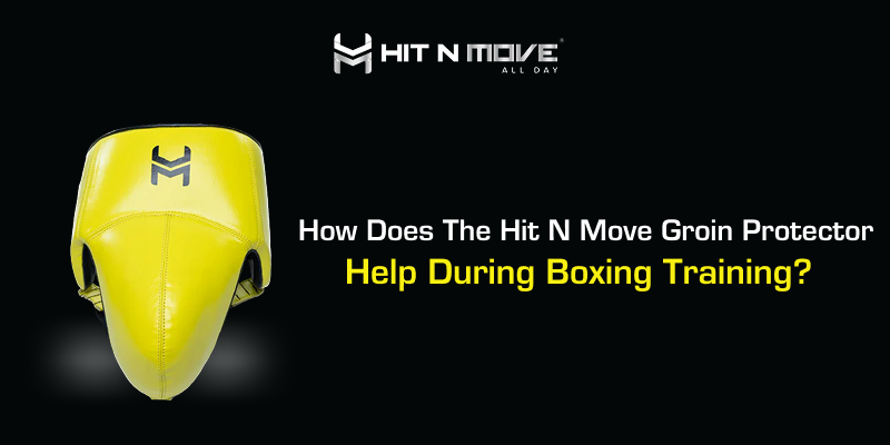 How Does The Hit N Move® Groin Protector Help During Boxing Training?
