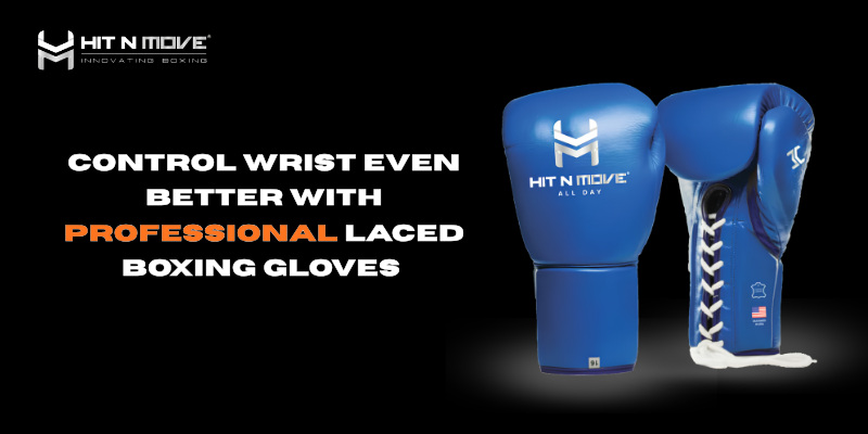 Control Wrist Even Better With Professional Laced Boxing Gloves