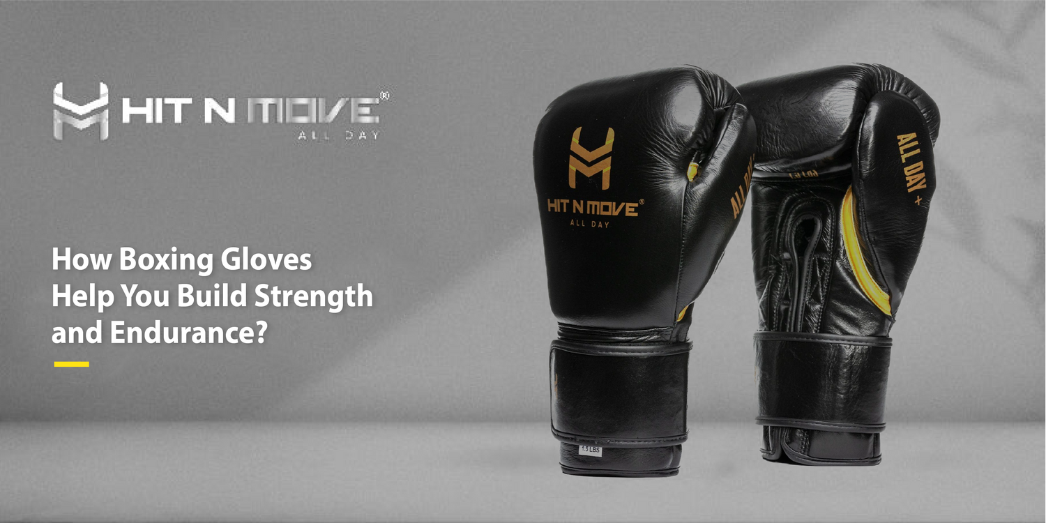 How Boxing Gloves Help You Build Strength and Endurance?