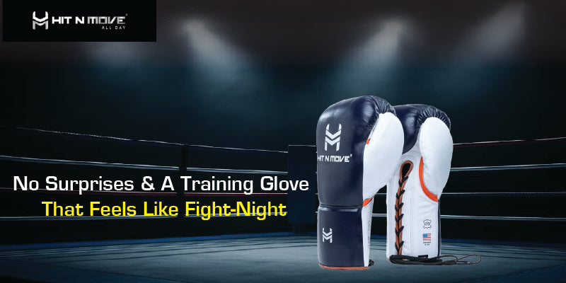No Surprises & A Training Glove That Feels Like Fight-Night