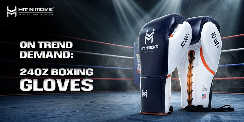 On Trend Demand: 24oz Boxing Gloves