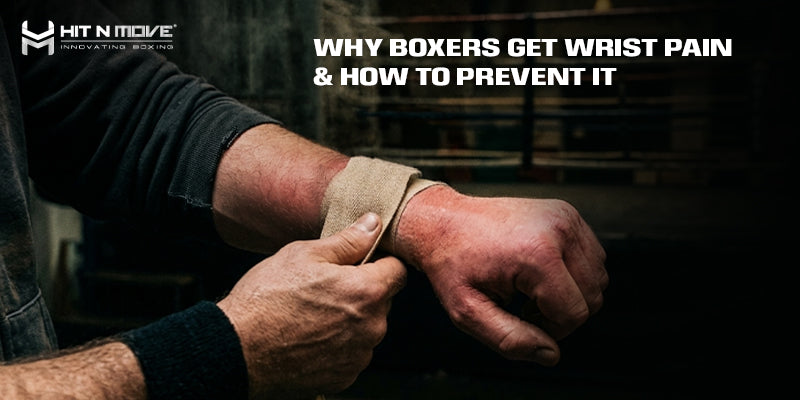 Why Boxers Get Wrist Pain & How To Prevent It
