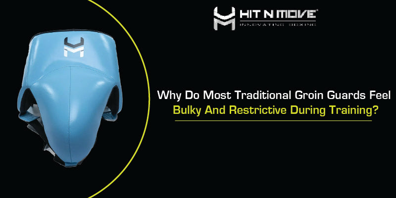 Why Do Most Traditional Groin Guards Feel Bulky And Restrictive During Training?