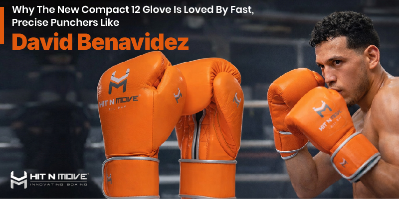 Why The New Compact 12 Glove Is Loved By Fast, Precise Punchers Like David Benavidez