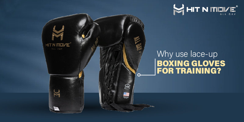 Why use lace-up boxing gloves for training